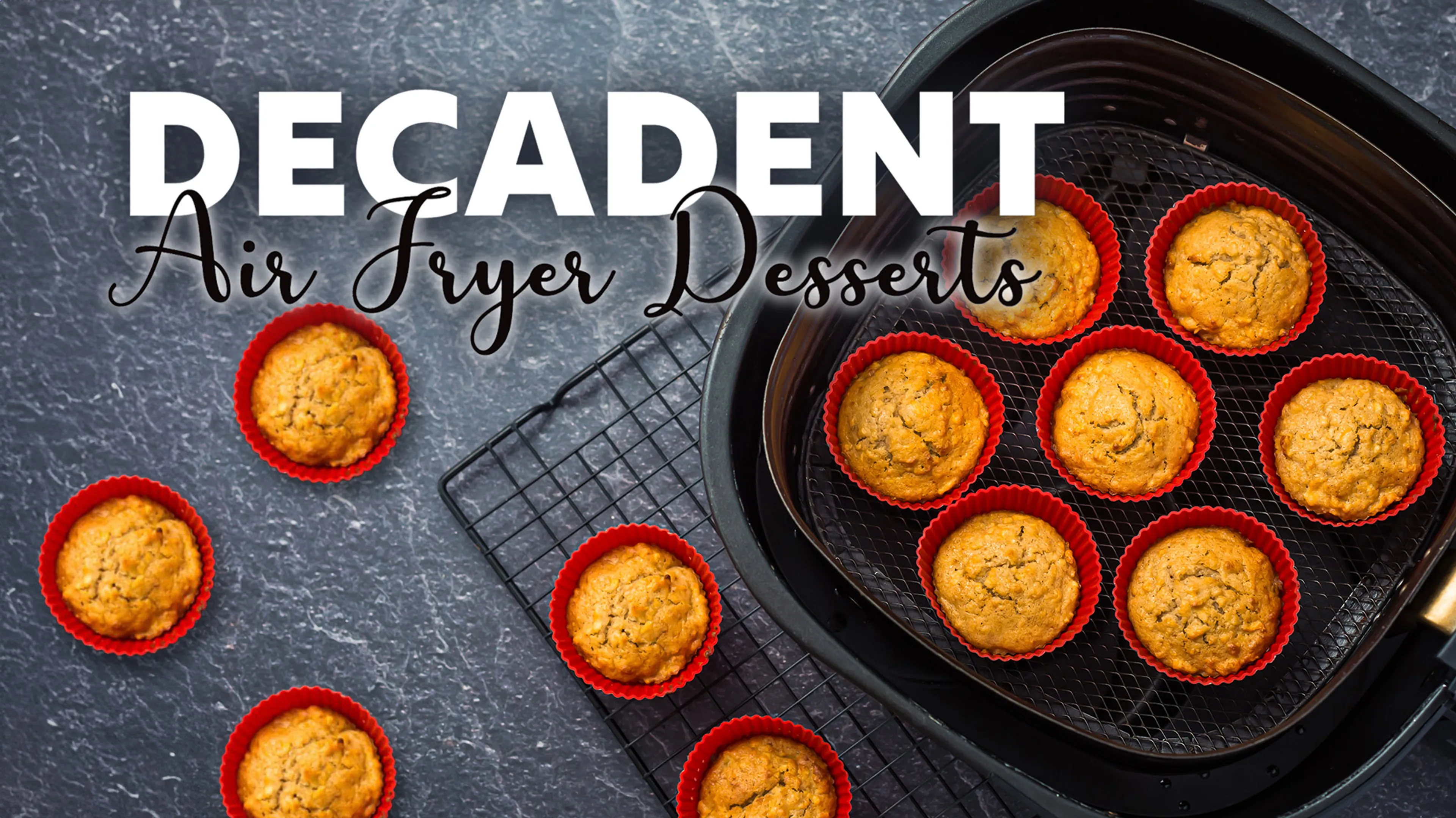 Decadent Air Fryer Desserts poster